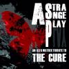 VARIOUS: A Strange Play (CURE-Tribute)